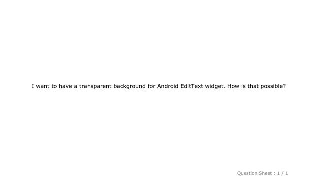 Android : Android EditText Transparent Background смотреть онлайн