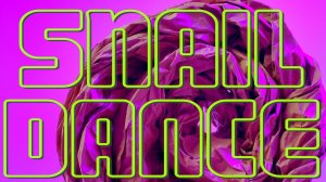 SNAIL DANCE ?? | ТАНЕЦ УЛИТОК | DANCING | HIT MUSIC 2022
