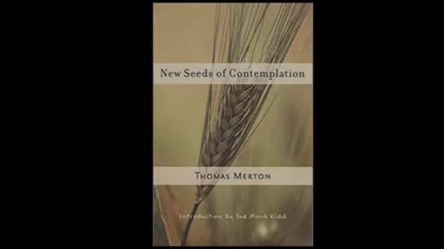 Томас Мертон. Что такое созерцание