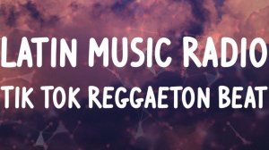 Latin Music Radio - Tik Tok Reggaeton Beat | ACRAZE, Cris Mj