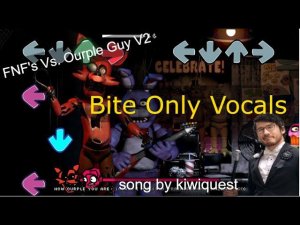 Friday Night Funkin' (fnf) - Vs. Ourple Guy V2 - Bite Only Vocals (by @kiwiquest)
