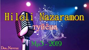 Хилоли Назарамон ( туйёна )2019