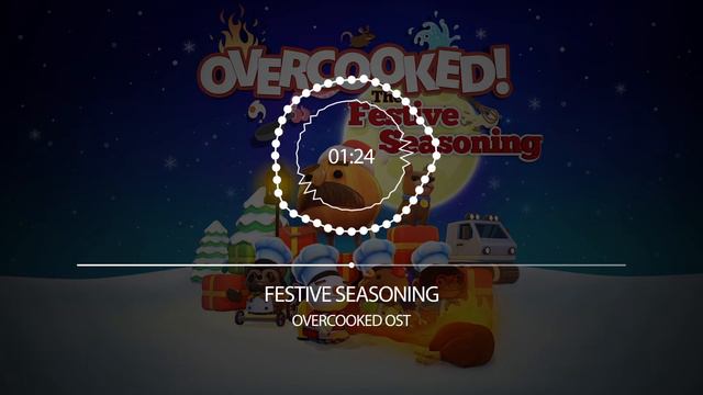 Overcooked OST - Festive Seasoning смотреть онлайн