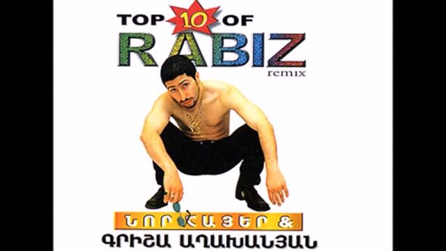 Top 10 of Rabiz vol.1 Grisha Aghaxanyan - Hay Em Yes смотреть онлайн