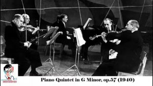 D  Shostakovich Piano Quintet in G Minor, opus 57 1940