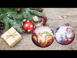 Новогодние шары Декупаж из открытки Дорогой Богатый Новый год