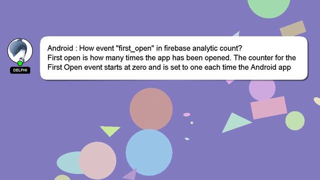 Android : How event "first_open" in firebase analytic count?