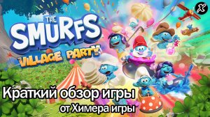 Краткий обзор игры The Smurfs - Village Party