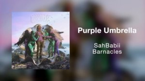 SahBabii - Purple Umbrella (Official Art Track)