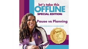 Episode 24: Summer Well Series: Pause vs Planning