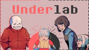 Underlab - Comics mix. | Undertale приколы - комикс