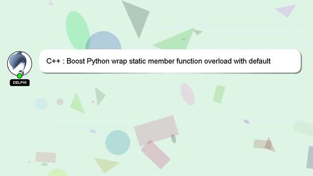 C++ : Boost Python wrap static member function overload with default argument
