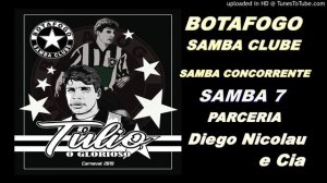 BOTAFOGO SAMBA CLUBE 2019 - SAMBA CONCORRENTE DE DIEGO NICOLAU E CIA (SAMBA 7)