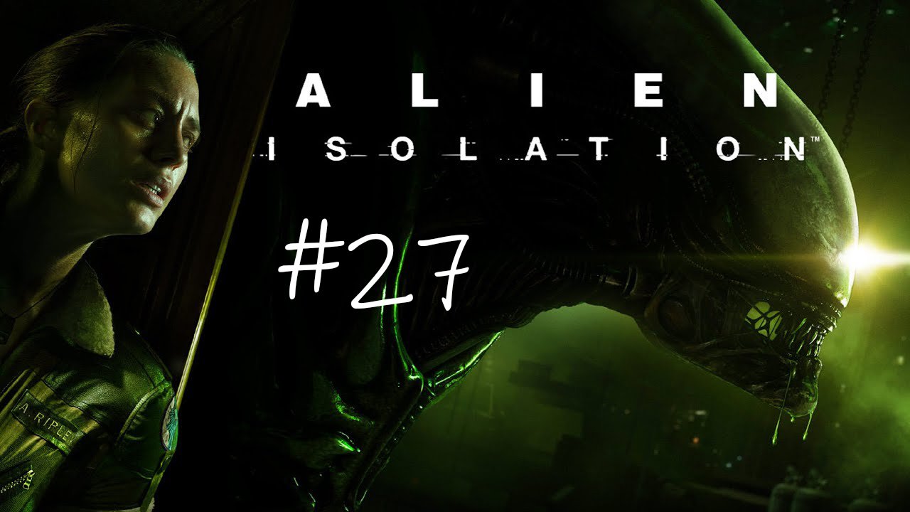 Alien Isolation #27