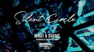 Silent Circle - What A Shame (Kuzmenko & Ikonnikov Remix)