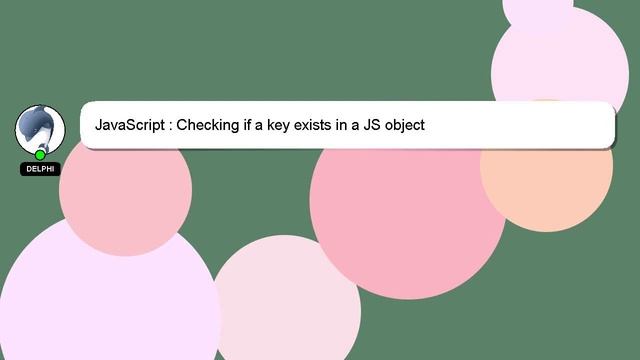 JavaScript : Checking if a key exists in a JS object