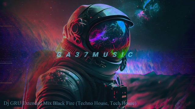 DJ GRU Mix Black Fire ( EXTENDED Music Tech HOUSE)
