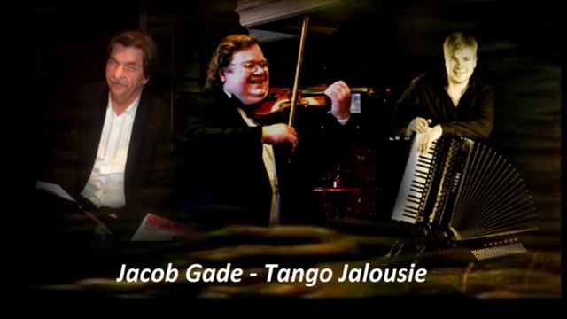 Jacob Gade - Tango Jalousie (Y.Savkin - violin, Y.Kasper - piano, K.Gulbis - accordion) смотреть онлайн