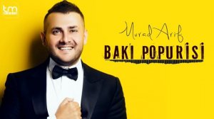 Murad Arif – Bakı Popurisi