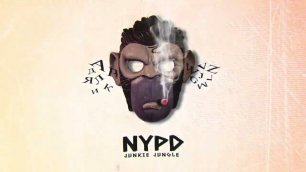 Junkie Jungle – NYPD (Official audio)