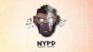 Junkie Jungle – NYPD (Official audio)