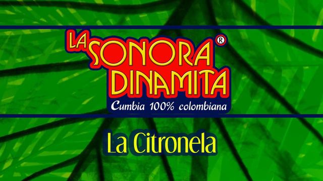 La Citronela - La Sonora Dinamita / Discos Fuentes [Audio]