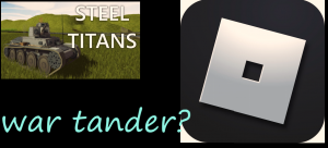 war tander в роблокс!!!! обзор steel titans (1 часть)