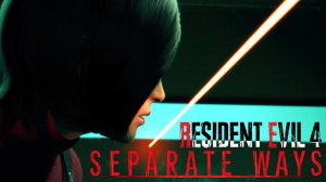RESIDENT EVIL 4 (remake) DLC: Separate Ways ➤ ФИНАЛ