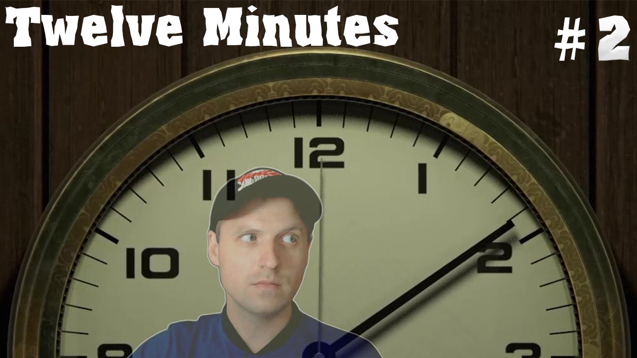 20 минут играй. 12 Минут игра. Twelve minutes часы. Двенадцать минут. 12 Minutes персонажей.