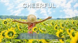 Cheerful (Фоновая музыка - Музыка для видео)