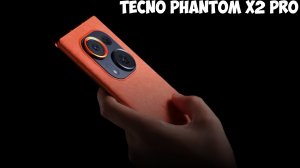 Tecno Phantom X2 Pro первый обзор на русском