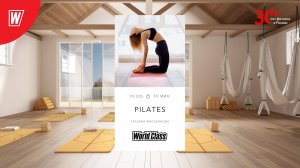 PILATES с Татьяной Масленковой | 30 ноября 2023 | Онлайн-тренировки World Class