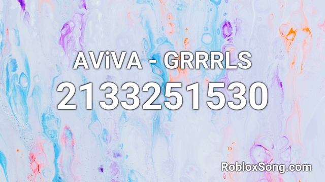 AViVA - GRRRLS Roblox ID - Music Code смотреть онлайн