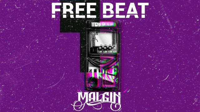 Бесплатный рэп трэп минус / Бит для рэпа / TRAP type beat / Prod. by MALGIN 2021