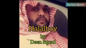 Halalboy - Deen Squad (Starboy halal remix)