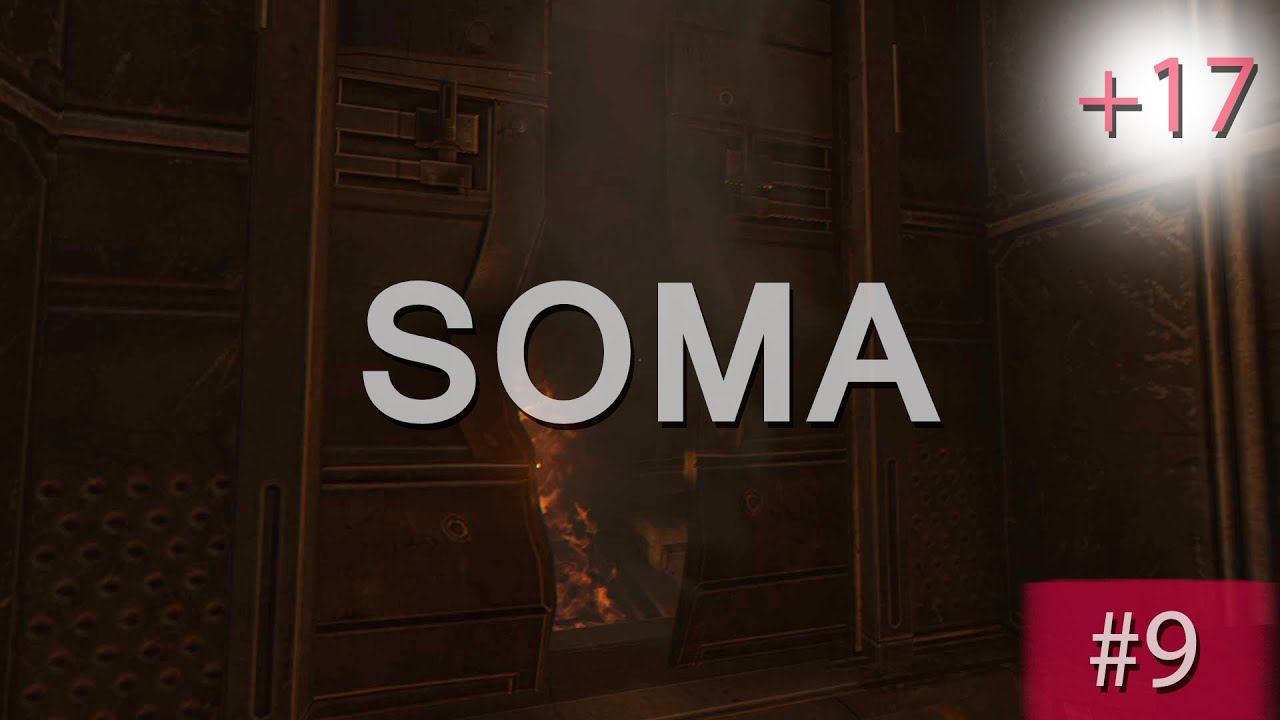 Прохождение SOMA | СОМА #9 У темноты есть глаза смотреть онлайн