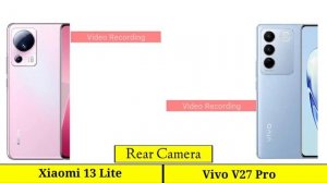 Xiaomi 13 Lite VS Vivo V27 Pro