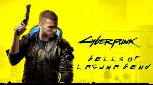 27 - Bells Of Laguna Bend - Cyberpunk 2077 Soundtrack