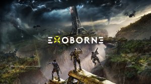 Exoborne — Геймплейный Трейлер