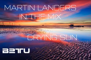 MARTIN LANDERS IN THE MIX :: CRYING SUN :: 2010