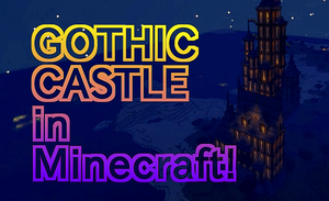 Готический замок в майнкрафт | Gothic castle in minecrsft