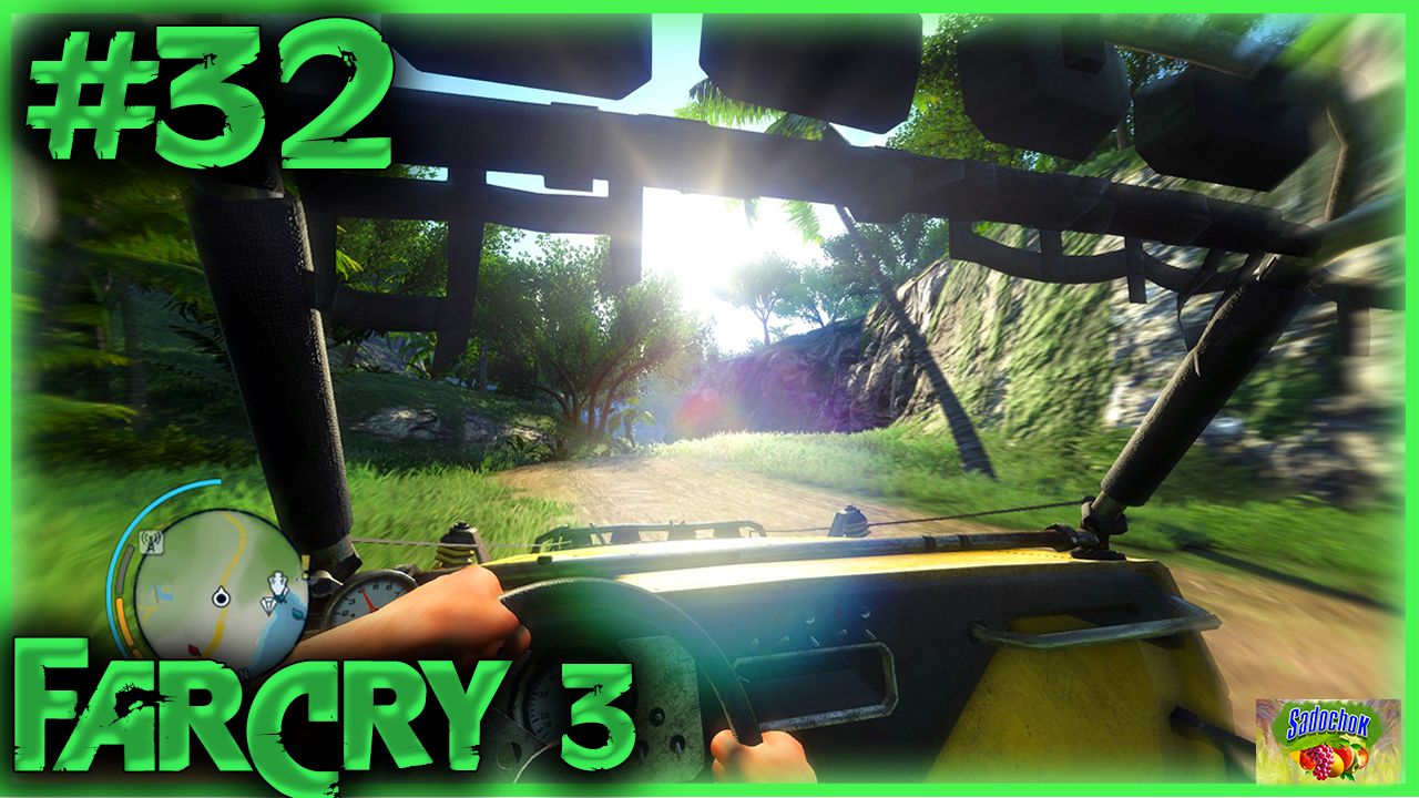 САМЫЙ БЕЗУМНЫЙ ГОНЩИК НА ОСТРОВЕ #32/Прохождение Far Cry 3