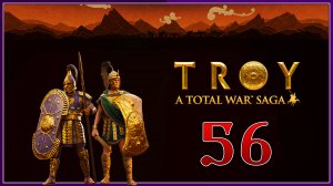 [Ethereal TV #56] A Total War Saga TROY |#56|