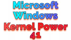 Microsoft Windows Kernel Power 41 Решение проблемы