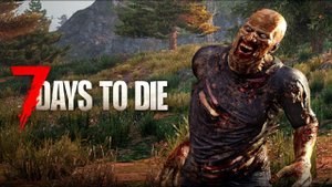 Новое Зомби Выживание ( Первая Ночь + Стройка ) - 7 Days to Die