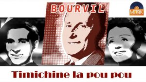 Bourvil - Timichine la pou pou (HD) Officiel Seniors Musik