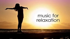 02 best broadcast of music for sleep, music for relaxation