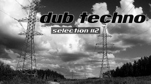 DUB TECHNO || Selection 112 || Mirror Displays - даб техно сборник