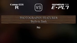 Canon EOS R vs. Olympus PEN E-PL7: A Comparison of Specifications