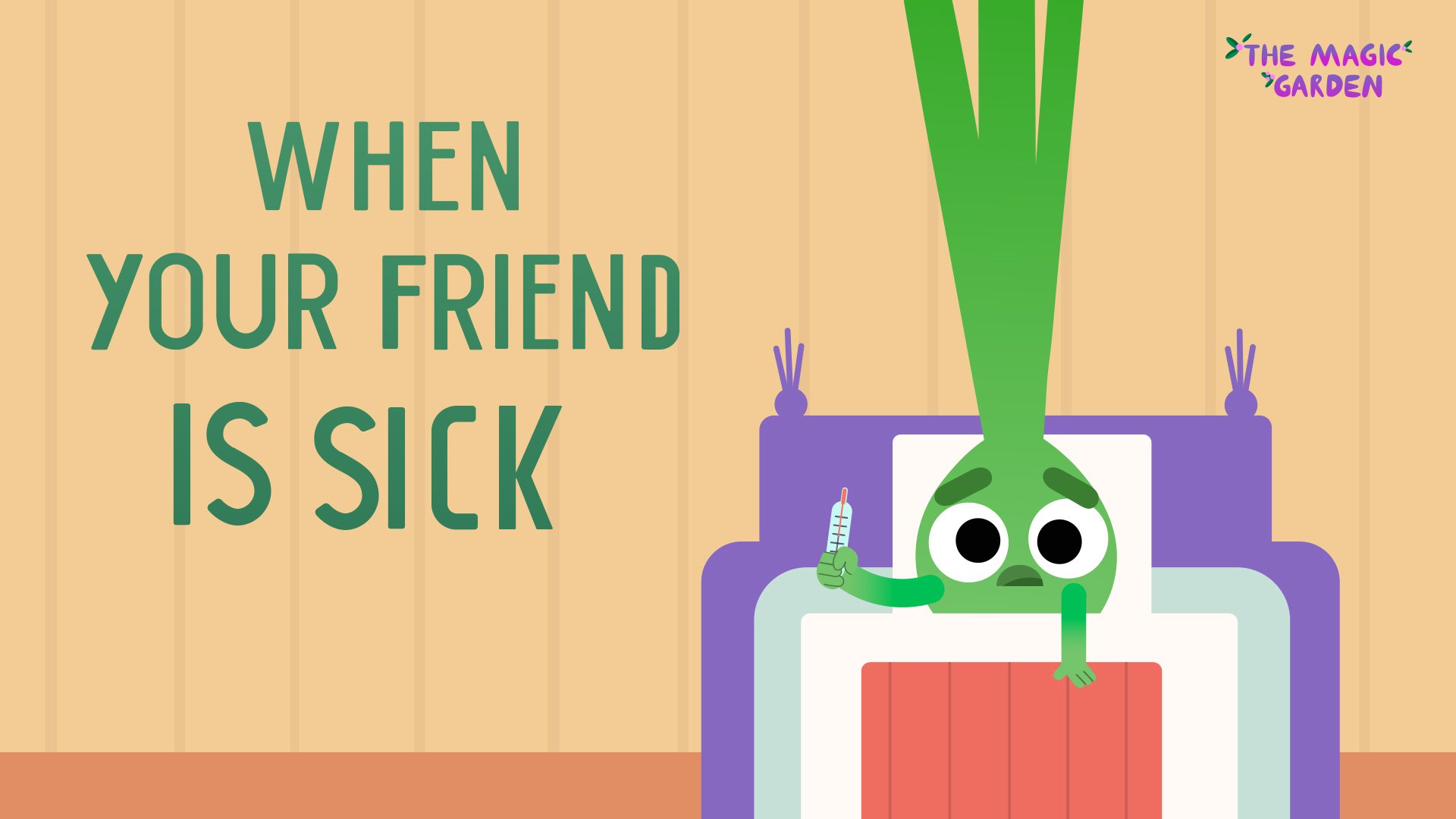 When your friend is sick ? | Учим английский по мультикам | THE MAGIC GARDEN